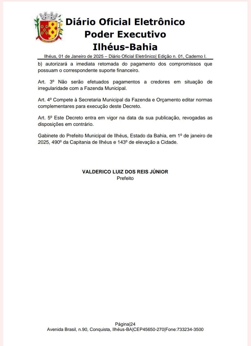 PREFEITO VALDERICO ASSINA DECRETO SUSPENDENDO PAGAMENTOS DO GOVERNO DE MARÃO