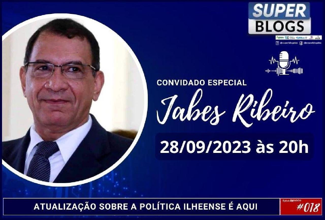 SUPER BLOGS RECEBE JABES RIBEIRO, SECRETÁRIO ESTADUAL DO PROGRESSISTAS NA BAHIA, NESTA QUINTA-FEIRA (28)