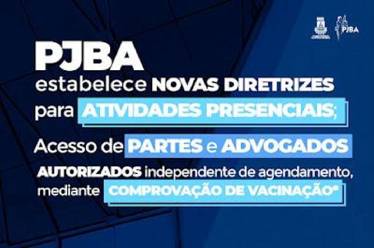 BAHIA: TJBA EXIGIRÁ COMPROVANTE DE VACINAÇÃO PARA ENTRADA NOS PRÉDIOS DO JUDICIÁRIO 