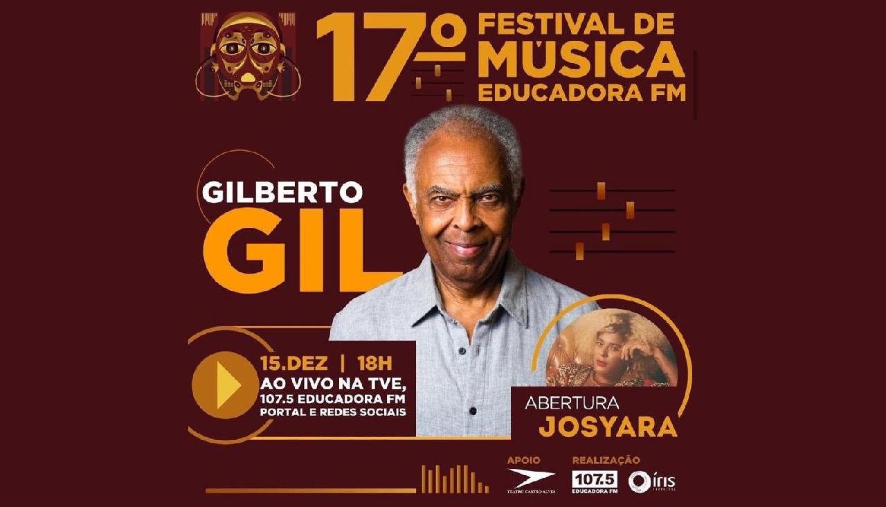 FESTIVAL DE MÚSICA EDUCADORA FM TERÁ GILBERTO GIL AO VIVO NA TVE