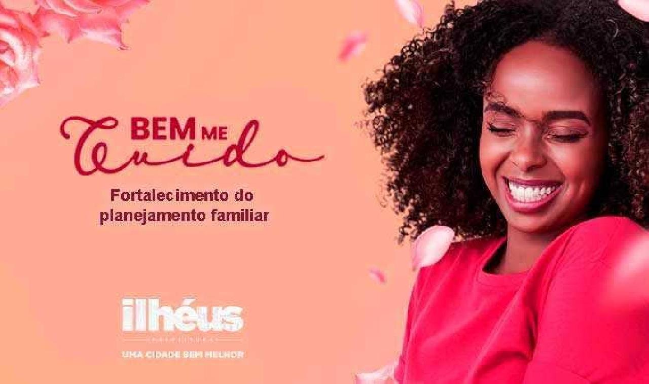 PROGRAMA DE PLANEJAMENTO FAMILIAR E SAÚDE DA MULHER SERÁ LANÇADO EM ILHÉUS