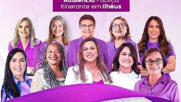 AUDIÊNCIA DO AGOSTO LILÁS REÚNE BANCADA FEMININA DA ALBA EM ILHÉUS