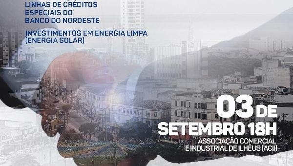 SEDIC PROMOVE O 4º ENCONTRO EMPRESARIAL DE ILHÉUS