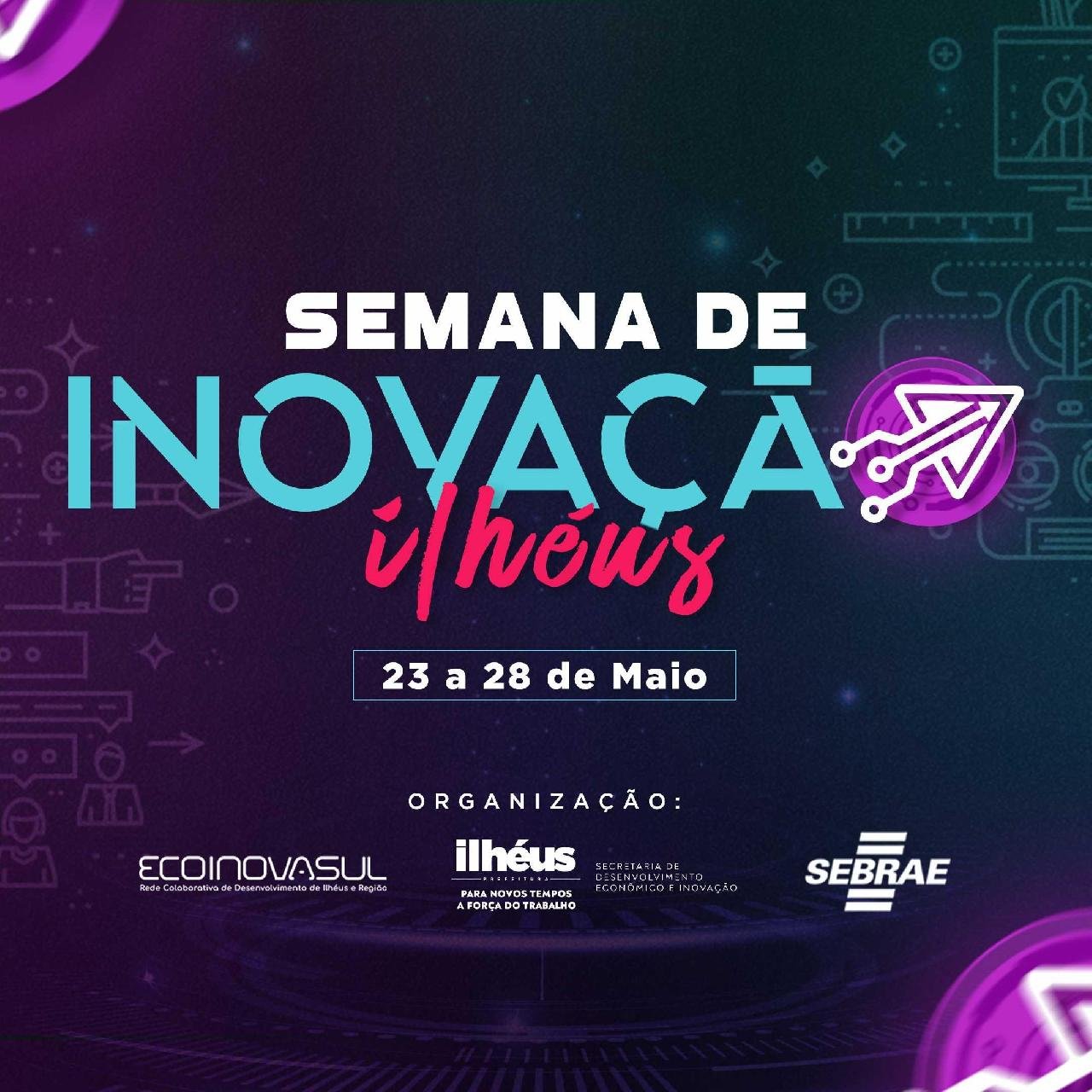 ILHÉUS REALIZA SEMANA DE INOVAÇÃO COM FOCO NO EMPREENDENDORISMO SOCIAL; CONFIRA PROGRAMAÇÃO 