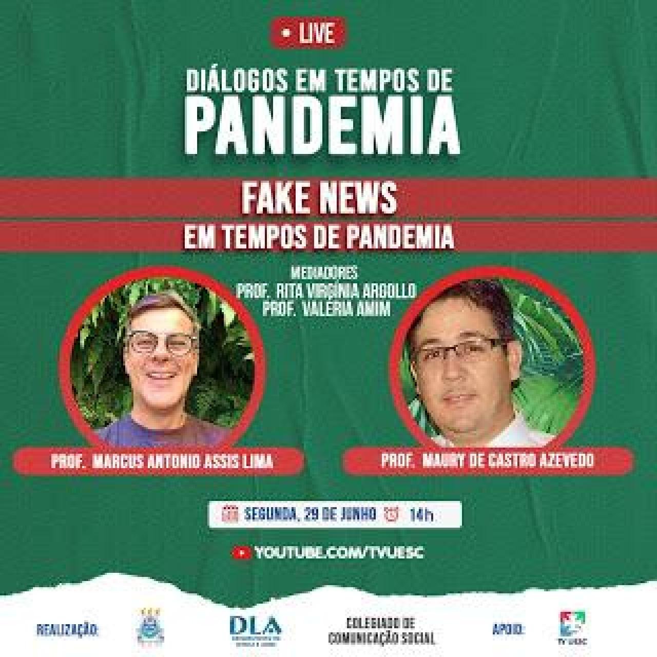 FAKE NEWS É O TEMA DO “DIÁLOGO EM TEMPOS DE PANDEMIA” DO CURSO DE COMUNICAÇÃO SOCIAL DA UESC