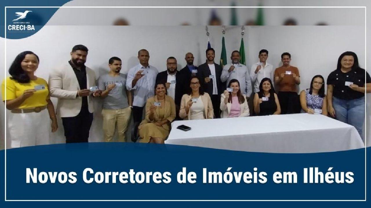 NOVOS CORRETORES DE IMÓVEIS DE ILHÉUS RECEBEM CARTEIRA DO CRECI-BA