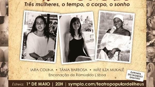 TEATRO POPULAR DE ILHÉUS ESTREIA "INTIMIDADES" DIA 1° DE MAIO