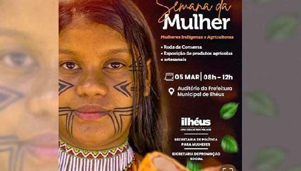 ENCONTRO DEDICADO ÀS MULHERES INDÍGENAS E AGRÍCOLAS CELEBRA SEMANA DA MULHER EM ILHÉUS 