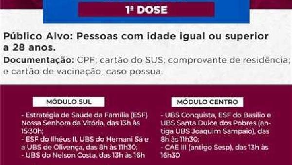 ILHÉUS VACINA 1 ª DOSE PARA PESSOAS COM IDADE IGUAL OU SUPERIOR A 28 ANOS