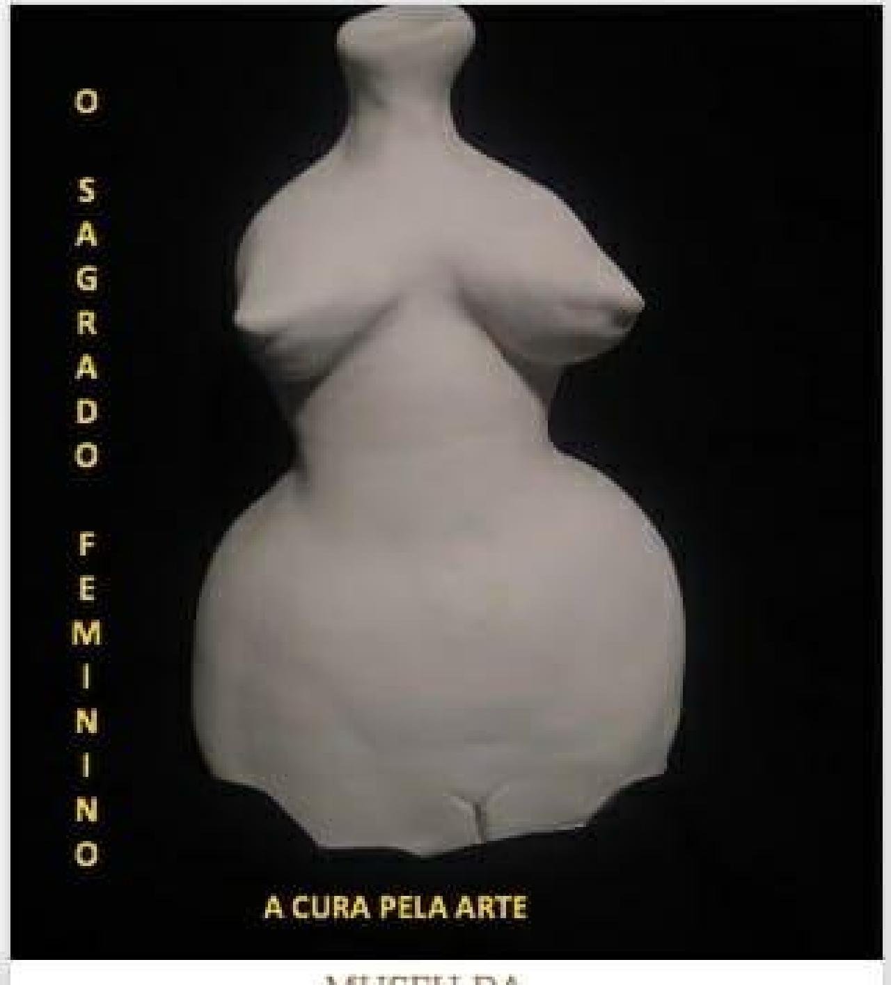 O SAGRADO FEMININO A CURA PELA ARTE. EXPOSIÇÃO NO MUSEU DA CAPITANIA DE ILHÉUS 