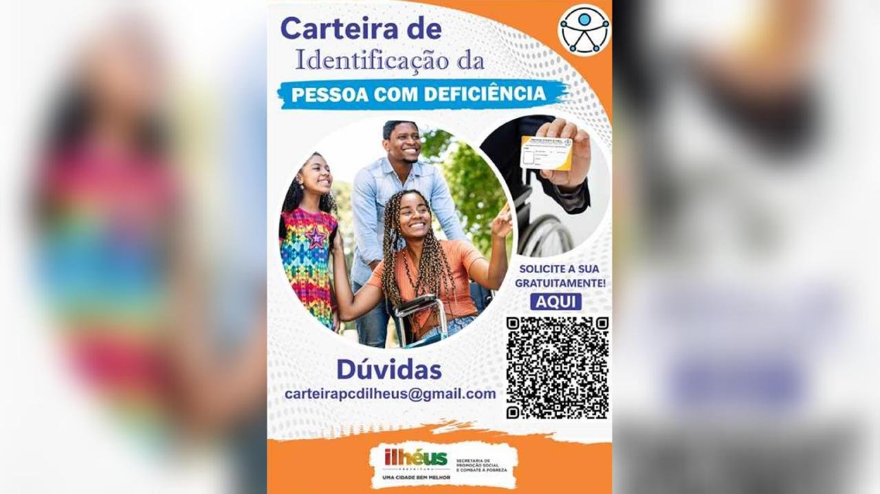 CARTEIRA DE IDENTIFICAÇÃO DA PESSOA COM DEFICIÊNCIA É LANÇADA EM ILHÉUS